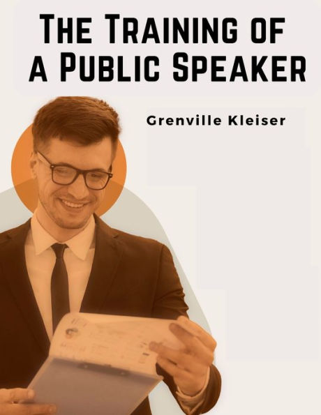 The Training Of A Public Speaker - 9781805475590
