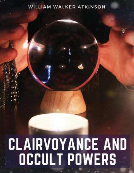 Clairvoyance And Occult Powers - 9781805475705