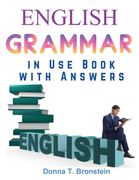 English Grammar In Use Book With Answers: A Self-Study Reference And Practice Book For Intermediate Learners Of English - 9781805476467