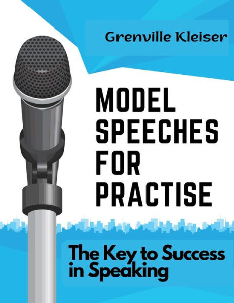 Model Speeches For Practise: The Key To Success In Speaking - 9781805476658