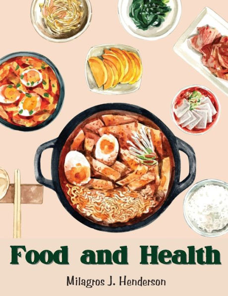 Food And Health: The Art Of Baking And Cooking - 9781805476702