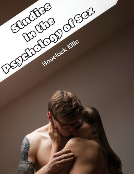 Studies In The Psychology Of Sex: Sexual Selection In Man - 9781805476726