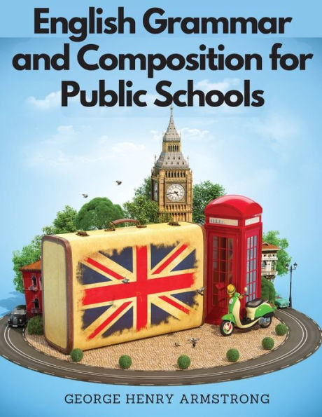 English Grammar And Composition For Public Schools - 9781805477228