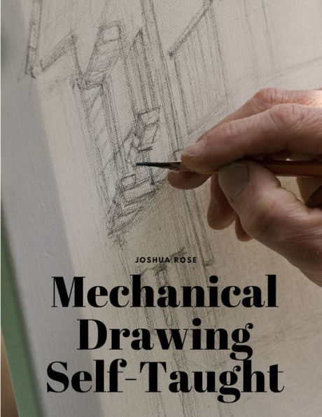 Mechanical Drawing Self-Taught - 9781805479154