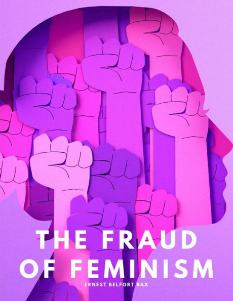 The Fraud Of Feminism - 9781805479420