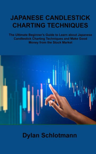 How To Make Money In Trading: A Beginner's Guide To Profit From Swing And Day Trading - Fundamentals, Trading Strategies, Risk Management, Discipline And Psychology
