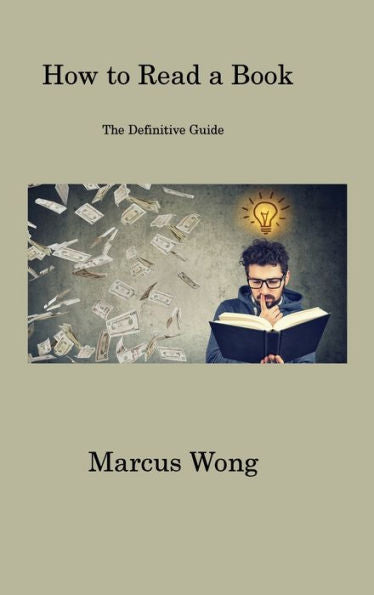 How To Read A Book: The Definitive Guide