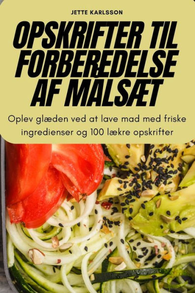 Opskrifter Til Forberedelse Af Malsæt (Danish Edition)