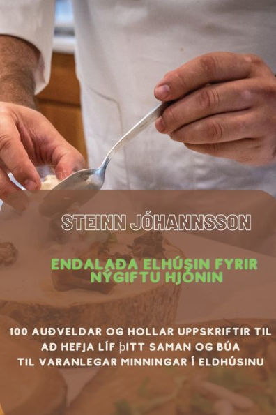 Endalaða Elhúsin Fyrir Nýgiftu Hjónin (Icelandic Edition)