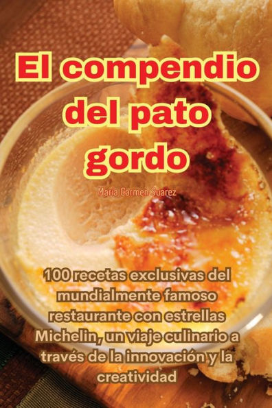 El Compendio Del Pato Gordo (Spanish Edition)