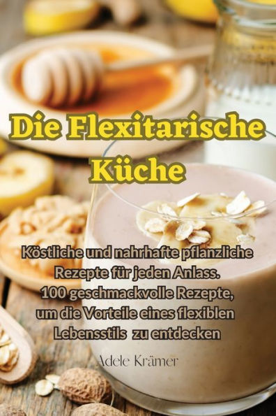 Die Flexitarische Küche (German Edition)