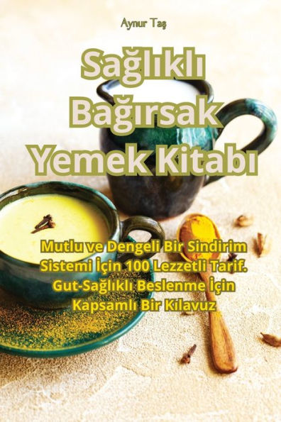 Saglikli Bagirsak Yemek Kitabi (Turkish Edition)