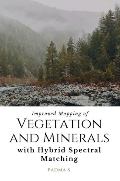 Improved Mapping Of Vegetation And Minerals With Hybrid Spectral Matching