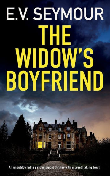 The Widow's Boyfriend An Unputdownable Psychological Thriller With A Breathtaking Twist - 9781835260043