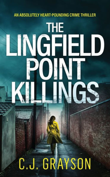 The Lingfield Point Killings An Absolutely Heart-Pounding Crime Thriller (Tanzy And Byrd Thrillers) - 9781835261125