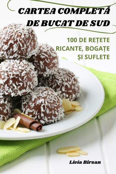 Cartea Completa De Bucat De Sud (Romanian Edition)