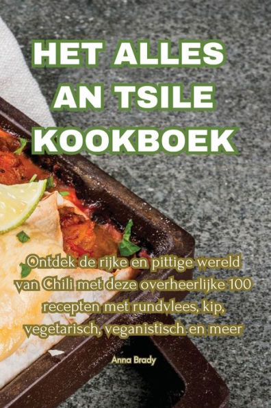 Het Alles An Tsile Kookboek (Dutch Edition)