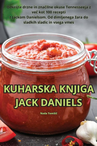Kuharska Knjiga Jack Daniels (Slovene Edition)