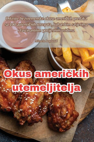 Okus Americkih Utemeljitelja (Croatian Edition)