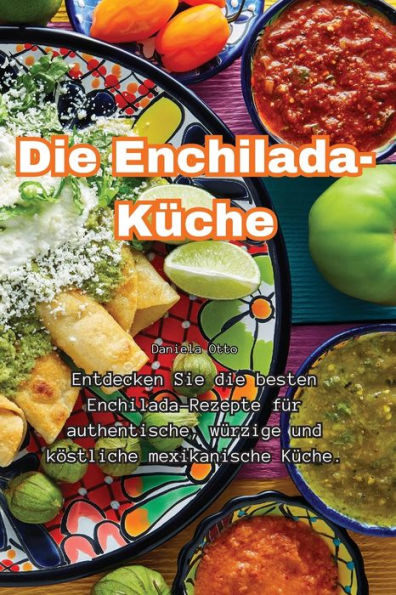 Die Enchilada-Küche (German Edition)