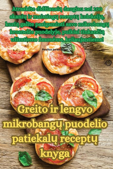 Greito Ir Lengvo Mikrobangu Puodelio Patiekalu Receptu Knyga (Lithuanian Edition)