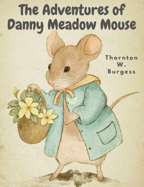 The Adventures Of Danny Meadow Mouse - 9781835520178