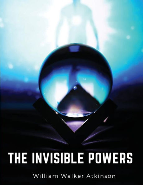 The Invisible Powers: Genuine Mediumship - 9781835520529