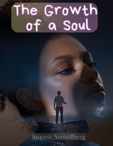 The Growth Of A Soul - 9781835521168