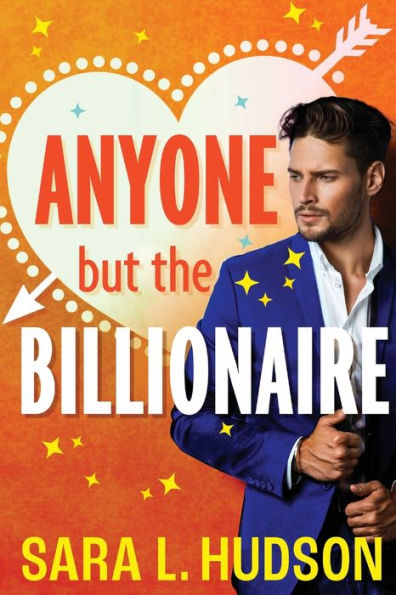 Anyone But The Billionaire - 9781837517299