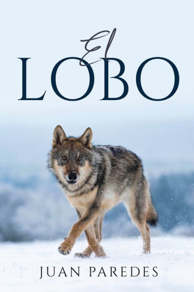 El Lobo (Spanish Edition)