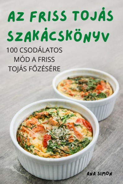 AZ Friss Tojás Szakácskönyv (Edición húngara)
