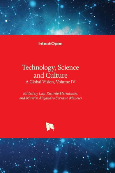 Tecnología, ciencia y cultura: una visión global, volumen IV