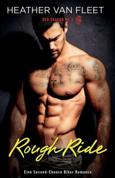 Rough Ride: Eine Second-Chance Biker Romance (Red Dragon Mc) (German Edition)