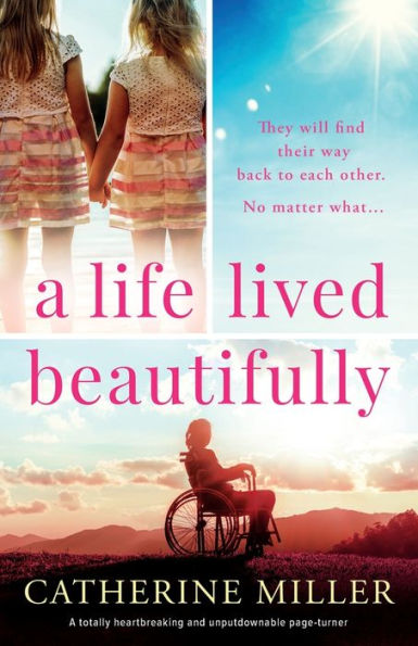 A Life Lived Beautifully: A Totally Heartbreaking And Unputdownable Page-Turner
