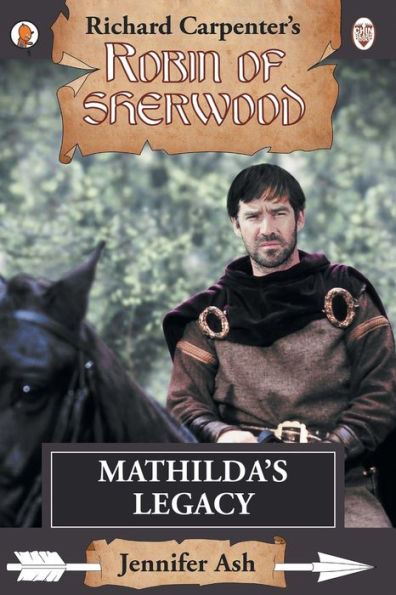 Mathilda's Legacy (Robin Of Sherwood)