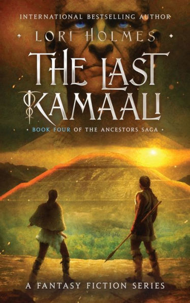 The Last Kamaali: Book 4 Of The Ancestors Saga, A Fantasy Fiction Series - 9781838029890