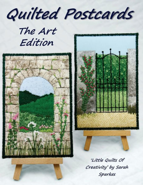 Quilted Postcards The Art Edition: Little Quilts Of Creativity - 9781838034238