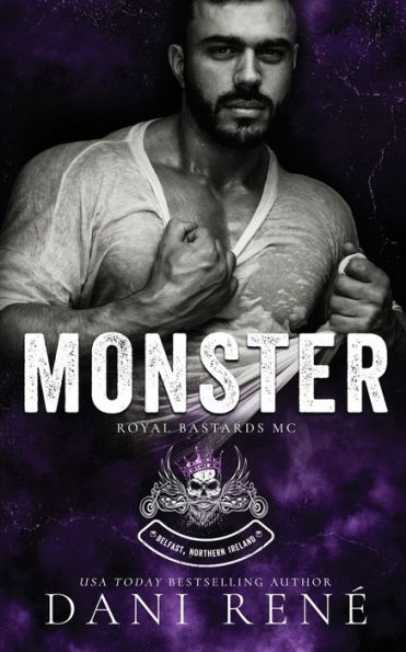 Monster: (An Age Gap, Mc Romance) (Royal Bastards Mc: Belfast, Northern Ireland)