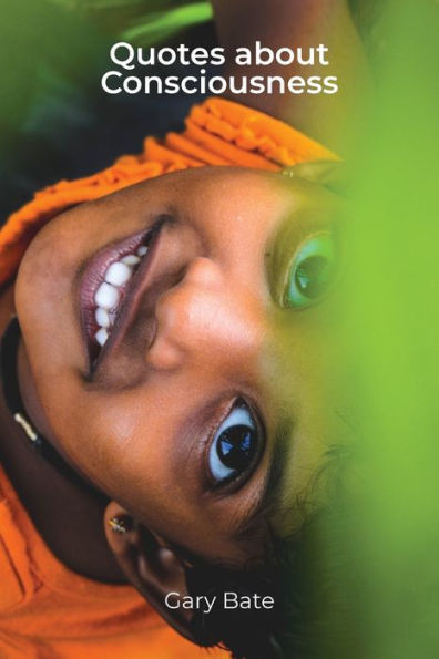 Quotes About Consciousness