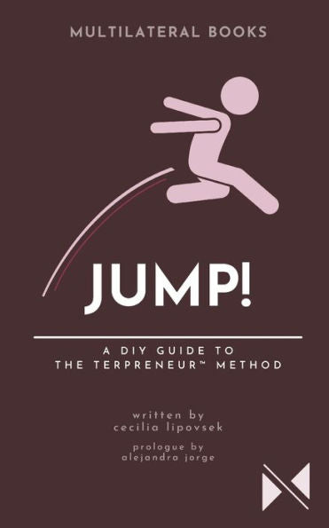 Jump!: A Diy Guide To The Terpreneur™ Method - 9781838435264