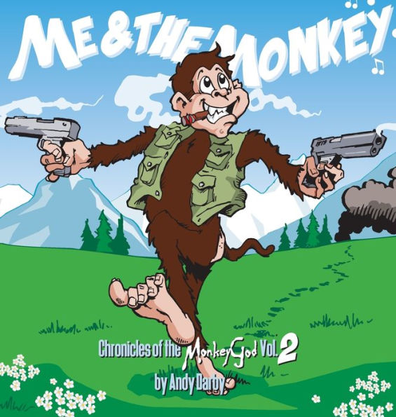 Me And The Monkey Chronicles Of The Monkey God Vol 2