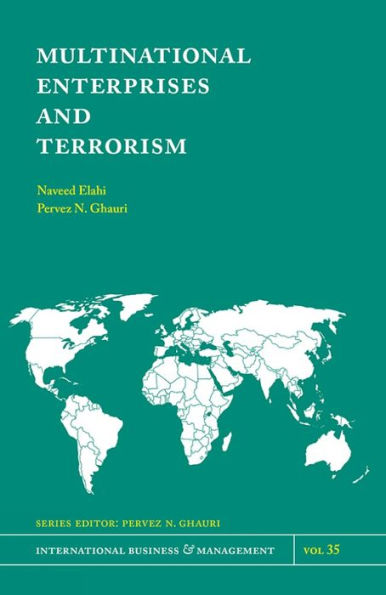 Multinational Enterprises And Terrorism (International Business And Management, 35)