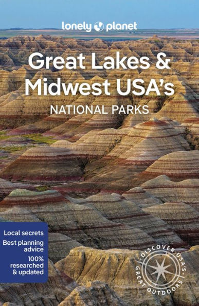 Lonely Planet Great Lakes & Midwest Usa's National Parks 1 (National Parks Guide)