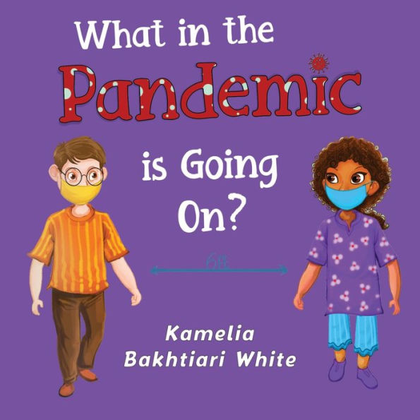 What In The Pandemic Is Going On? - 9781838754280