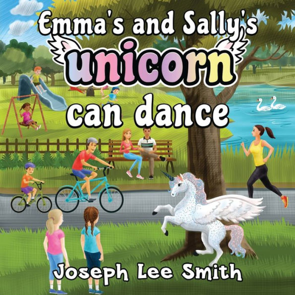 Emma's And Sally's Unicorn Can Dance - 9781838758011