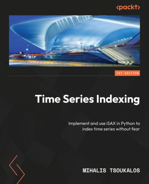 Time Series Indexing: Implement Isax In Python To Index Time Series With Confidence