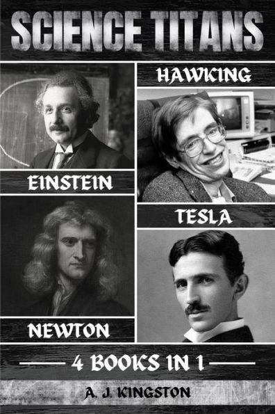 Science Titans: Einstein, Hawking, Newton, And Tesla