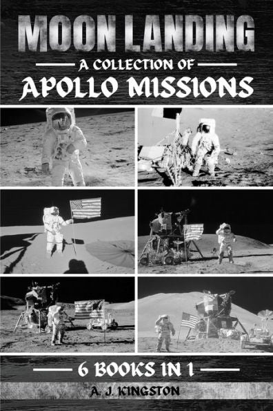 Moon Landing: A Collection Of Apollo Missions