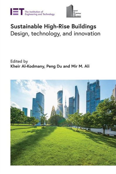Sustainable High-Rise Buildings: Design, Technology, And Innovation (Built Environment)