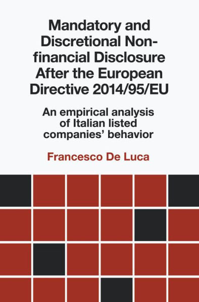 Mandatory And Discretional Non-Financial Disclosure After The European Directive 2014/95/Eu: An Empirical Analysis Of Italian Listed Companies' Behavior